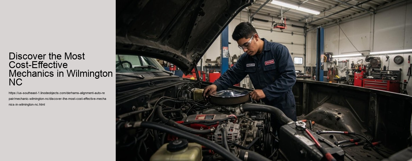 Discover the Most Cost-Effective Mechanics in Wilmington NC