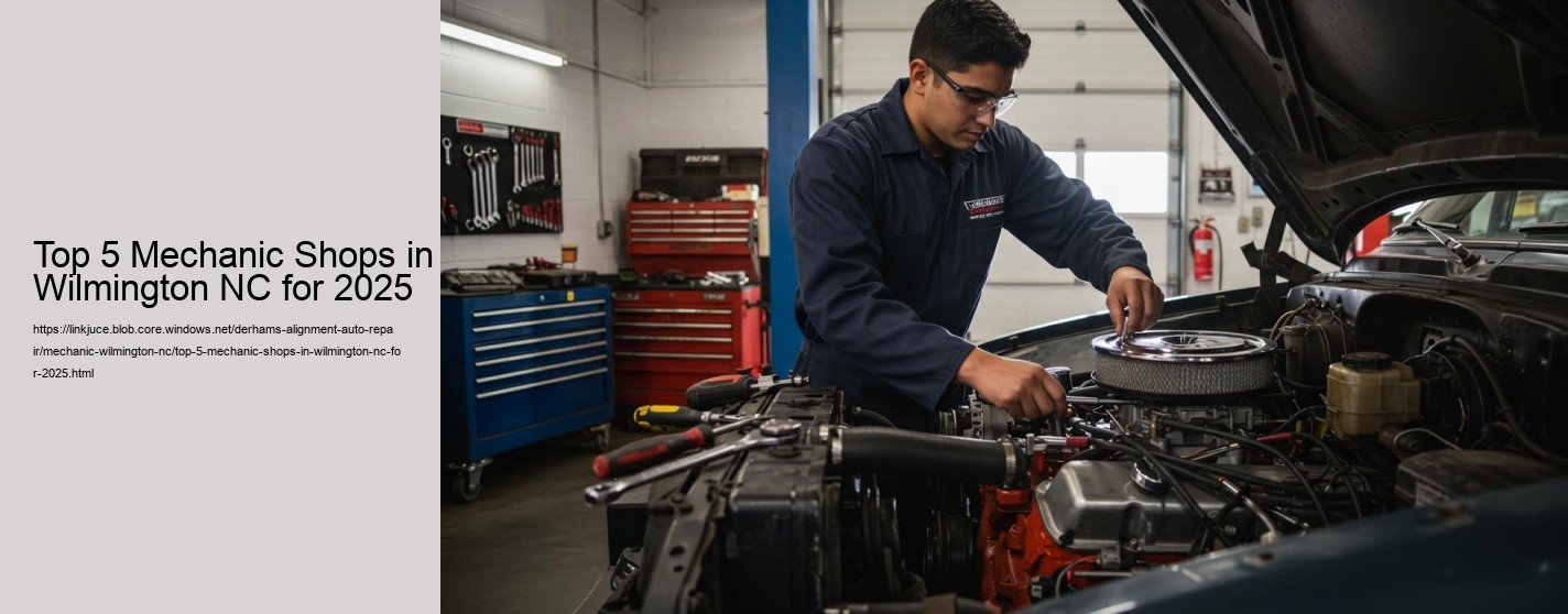 Top 5 Mechanic Shops in Wilmington NC for 2025