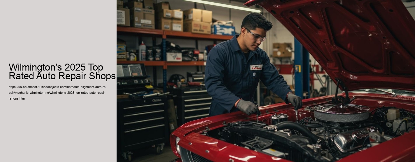 Wilmington's 2025 Top Rated Auto Repair Shops