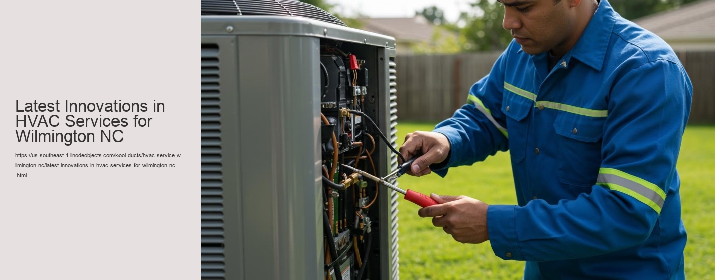 Latest Innovations in HVAC Services for Wilmington NC